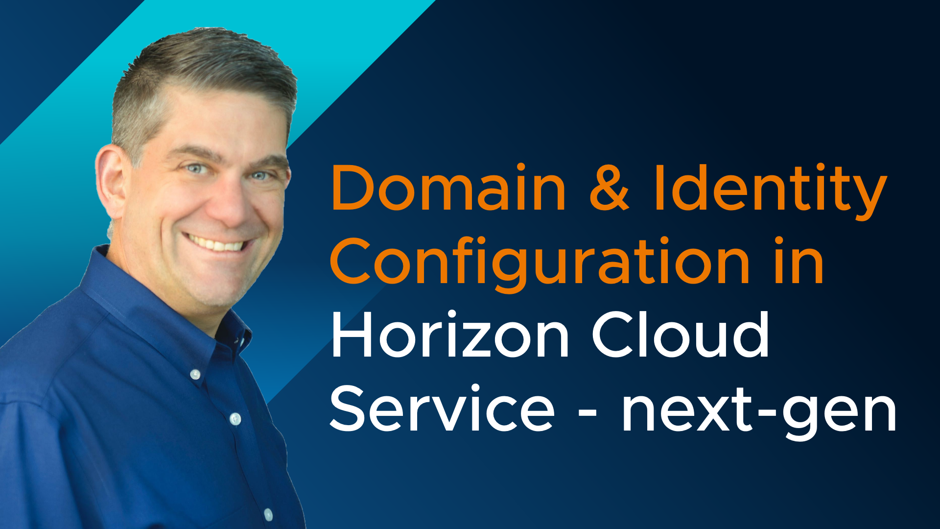 Domain and identity configuration in vmware horizon cloud service